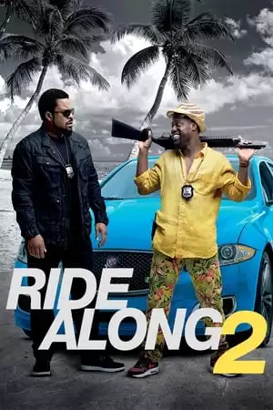 Ride Along 2 / Ченге за един ден 2 : Мисия Маями (2016)